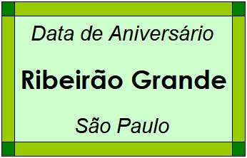 Data de Aniversário da Cidade Ribeirão Grande