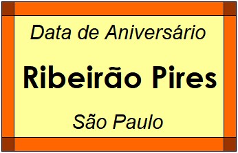 Data de Aniversário da Cidade Ribeirão Pires