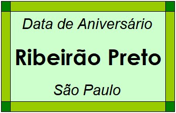 Data de Aniversário da Cidade Ribeirão Preto