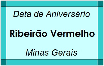 Data de Aniversário da Cidade Ribeirão Vermelho