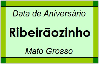 Data de Aniversário da Cidade Ribeirãozinho