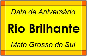 Data de Aniversário da Cidade Rio Brilhante