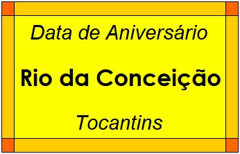 Data de Aniversário da Cidade Rio da Conceição