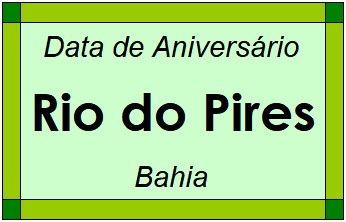 Data de Aniversário da Cidade Rio do Pires