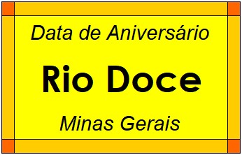 Data de Aniversário da Cidade Rio Doce