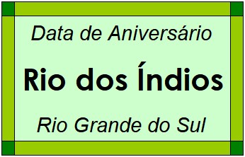 Data de Aniversário da Cidade Rio dos Índios