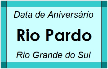 Data de Aniversário da Cidade Rio Pardo