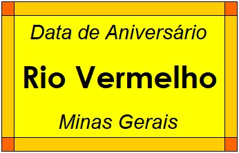 Data de Aniversário da Cidade Rio Vermelho