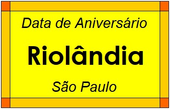 Data de Aniversário da Cidade Riolândia