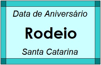 Data de Aniversário da Cidade Rodeio