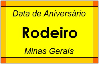 Data de Aniversário da Cidade Rodeiro