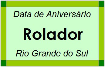 Data de Aniversário da Cidade Rolador