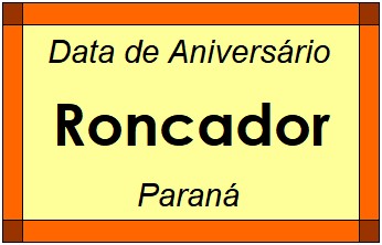 Data de Aniversário da Cidade Roncador