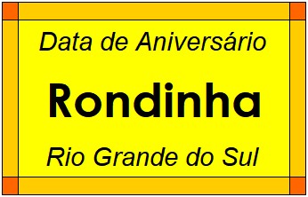 Data de Aniversário da Cidade Rondinha