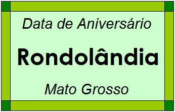 Data de Aniversário da Cidade Rondolândia