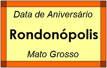 Data de Aniversário da Cidade Rondonópolis