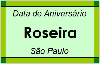 Data de Aniversário da Cidade Roseira