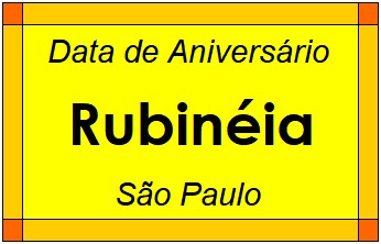 Data de Aniversário da Cidade Rubinéia