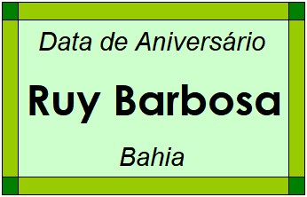 Data de Aniversário da Cidade Ruy Barbosa