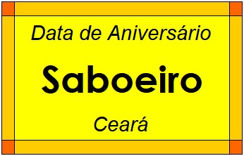 Data de Aniversário da Cidade Saboeiro