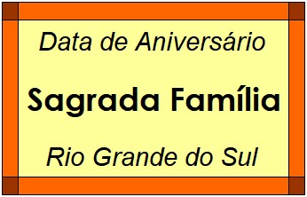 Data de Aniversário da Cidade Sagrada Família