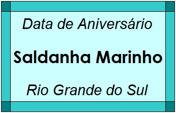 Data de Aniversário da Cidade Saldanha Marinho