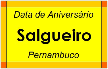 Data de Aniversário da Cidade Salgueiro