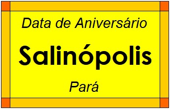 Data de Aniversário da Cidade Salinópolis