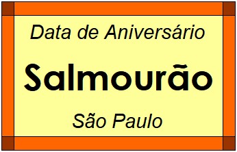 Data de Aniversário da Cidade Salmourão