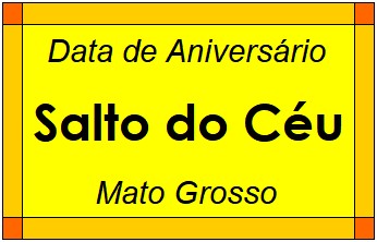 Data de Aniversário da Cidade Salto do Céu