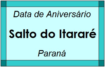 Data de Aniversário da Cidade Salto do Itararé