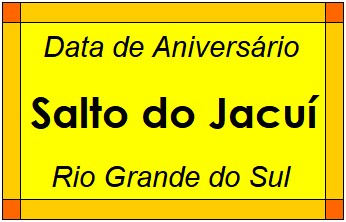 Data de Aniversário da Cidade Salto do Jacuí