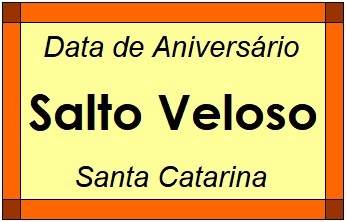 Data de Aniversário da Cidade Salto Veloso