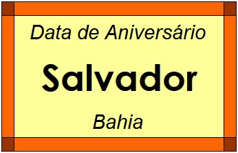 Data de Aniversário da Cidade Salvador