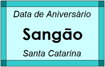 Data de Aniversário da Cidade Sangão