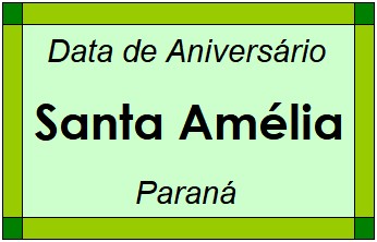 Data de Aniversário da Cidade Santa Amélia