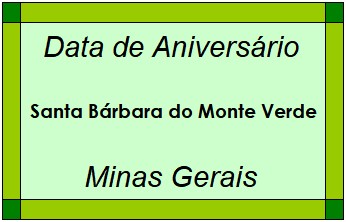 Data de Aniversário da Cidade Santa Bárbara do Monte Verde