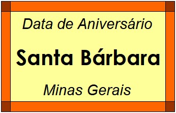 Data de Aniversário da Cidade Santa Bárbara