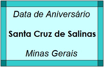 Data de Aniversário da Cidade Santa Cruz de Salinas