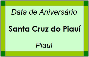 Data de Aniversário da Cidade Santa Cruz do Piauí