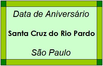 Data de Aniversário da Cidade Santa Cruz do Rio Pardo