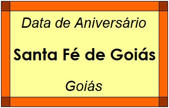 Data de Aniversário da Cidade Santa Fé de Goiás