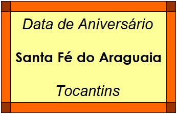 Data de Aniversário da Cidade Santa Fé do Araguaia