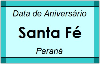 Data de Aniversário da Cidade Santa Fé