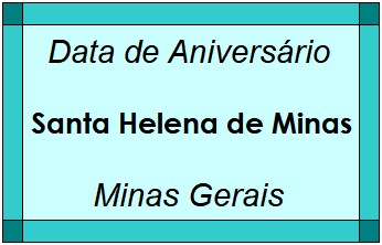 Data de Aniversário da Cidade Santa Helena de Minas