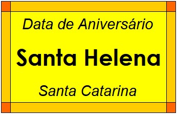 Data de Aniversário da Cidade Santa Helena