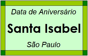 Data de Aniversário da Cidade Santa Isabel