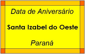 Data de Aniversário da Cidade Santa Izabel do Oeste