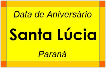 Data de Aniversário da Cidade Santa Lúcia