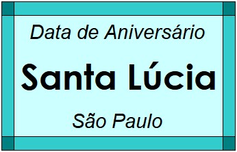 Data de Aniversário da Cidade Santa Lúcia